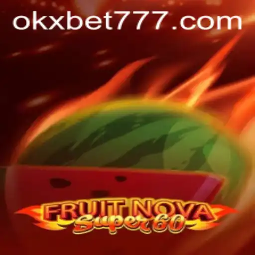 Descubra o Mundo Emocionante de FruitNovaSuper60 e OKXBET