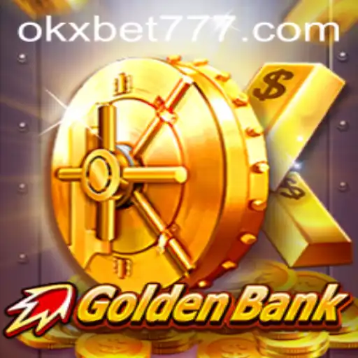 Descubra 'GoldenBank': O Jogo de Estratégia Financeira do Momento com OKXBET