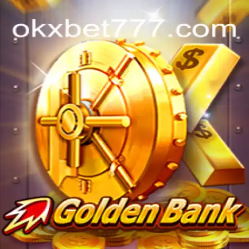 Descubra 'GoldenBank': O Jogo de Estratégia Financeira do Momento com OKXBET